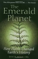The Emerald Planet: How plants changed Earth's history