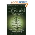 The Emerald Planet: How plants changed Earth's history