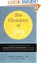 The Chemistry of Joy: A Three-Step Program for Overcoming Depression Through Western Science and Eastern Wisdom