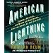 American Lightning: Terror, Mystery, the Birth of Hollywood, and the Crime of the Century
