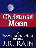Christmas Moon (A Vampire for Hire Novella)