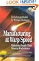 Manufacturing at Warp Speed: Optimizing Supply Chain Financial Performance (The CRC Press Series on Constraints Management)