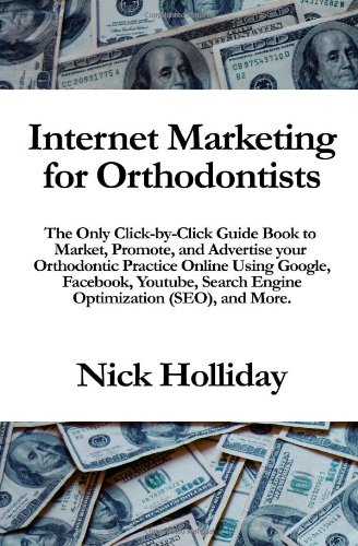 Internet Marketing for Orthodontists: The Only 