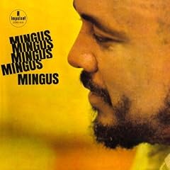 Mingus Mingus Mingus Mingus Mingus
