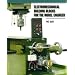Electromechanical Building Blocks: For the Model Engineer