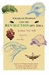 Charles Darwin and His Revolutionary Idea