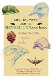 Charles Darwin and His Revolutionary Idea