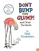 Don't Bump the Glump!: And Other Fantasies