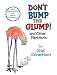Search : Don't Bump the Glump!: And Other Fantasies