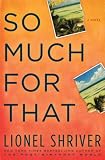 Lowest Price So Much for That: A Novel 510szF%2BWoeL. SL160 Lowest Price So Much for That: A Novel
