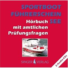 Sportbootf�hrerschein (SBF) See - H�rbuch mit amtlichen Pr�fungsfragen