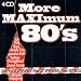 Produkt-Bild: More Maximum 80'S-Compilation