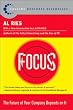 Focus: The Future of Your Company Depends on It (Collins Business Essentials)