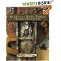Secrets of Rusty Things: Transforming Found Objects into Art