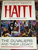 Haiti: The Duvaliers and Their Legacy (0070460299) by Abbott, Elizabeth