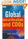Global Securitisation and CDOs (The Wiley Finance Series)