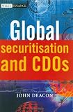 Global Securitisation and CDOs (The Wiley Finance Series)