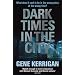 Dark Times in the City