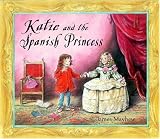 Katie and the Spanish Princess