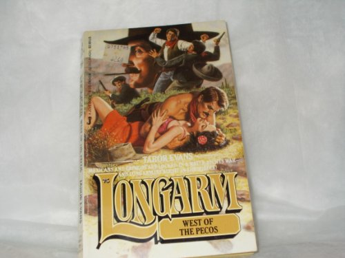Longarm West of the Pecos (Longarm #75)