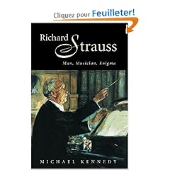 Richard Strauss: Man, Musician, Enigma
