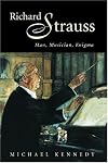 Richard Strauss: Man, Musician, Enigma