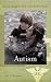 Search : Autism (Biographies of Disease)
