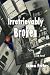 Irretrievably Broken