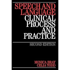 Speech and Language: Clinical Process and Practice