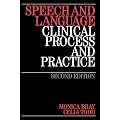 Speech and Language: Clinical Process and Practice
