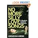 No More Silly Love Songs: A Realist's Guide to Romance