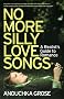 No More Silly Love Songs: A Realist's Guide to Romance