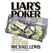 Liar's Poker: Rising Through the Wreckage on Wall Street | [Michael Lewis]