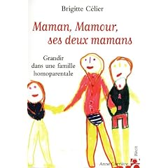 Maman, Mamour, ses deux mamans : Grandir dans une famille homoparentale