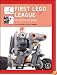 FIRST LEGO League: The Unofficial Guide