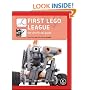 FIRST LEGO League: The Unofficial Guide