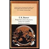 responses and evaluations essays on canada new canadian library