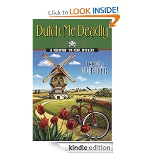 Dutch Me Deadly (A Passport to Peril Mystery)