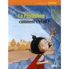 La Pr�histoire, comment c'�tait ?