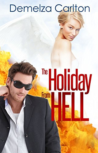 The Holiday From Hell (Mel Goes to Hell Series Book 5)