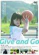 Give and Go―ギブ アンド ゴー― [DVD]