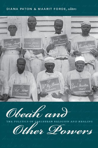 Obeah and Other Powers: The Politics of Caribbean Religion and Healing