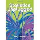 Statistics Unplugged by  Sally Caldwell