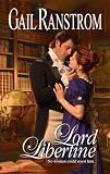 Lord Libertine (Harlequin Historical)