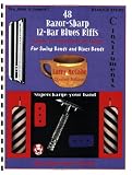 48 Razor-Sharp 12-Bar Blues Riffs for Swing Bands and Blues Bands: C Instruments Edition