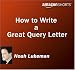 How to Write a Great Query Letter