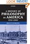 A History of Philosophy in America, 1720-2000