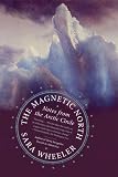 The Magnetic North: Notes from the Arctic Circle