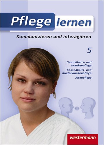 Produkt-Bild: Pflege lernen. Sch&uuml;lerband: Kommunizieren und interagieren