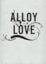 Alloy of Love: Dario Robleto